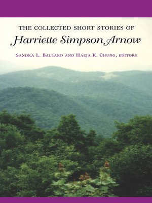 cover image of The Collected Short Stories of Harriette Simpson Arnow
